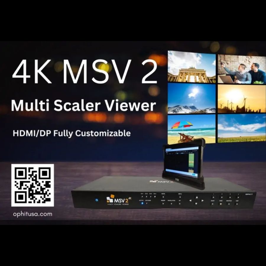 Ophit MSV2 Multi Scaler Viewer for multi-source video scaling and display management