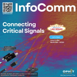 Ophit USA booth N7221 at Infocom 2026 Las Vegas, June 17‑19 – high-performance AV extenders, 8K DisplayPort, HDMI, and fiber optic solutions