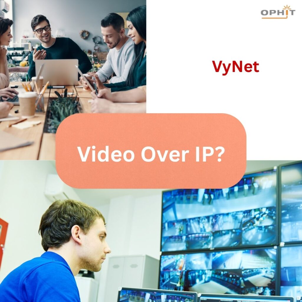 VyNet 2 Video over IP